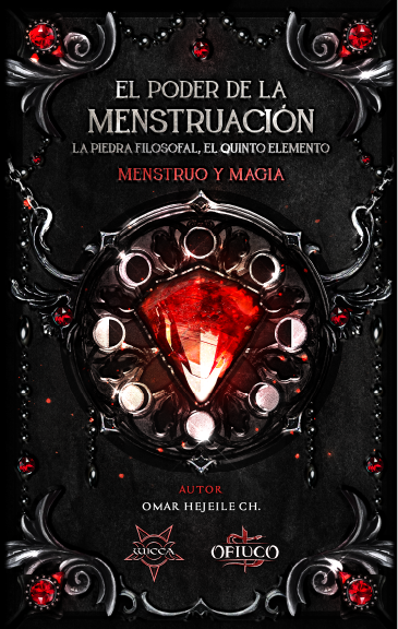 Menstruación: Poder, Luna, Piedra Filosofal y Quinto Elemento Empoderamiento Femenino
