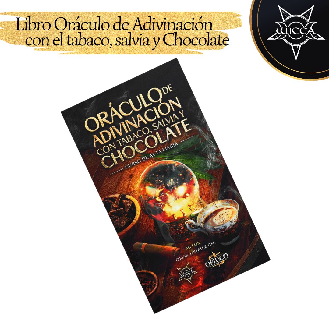 Libro Oráculo De Adivinación Con Tabaco, Salvia Y Chocolate: Curso de Alta Magia